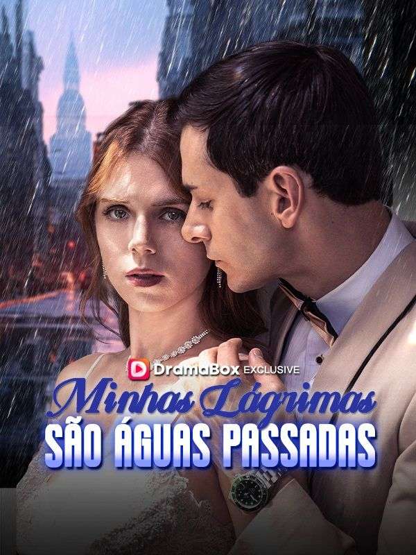 Minhas Lágrimas São Águas Passadas (Dublado) poster
