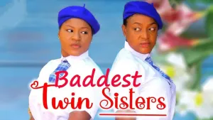 BADDEST TWIN SISTERS