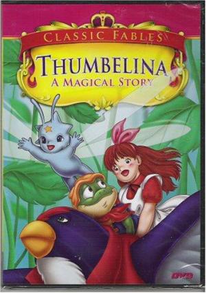 Thumbelina: A Magical Story [English]