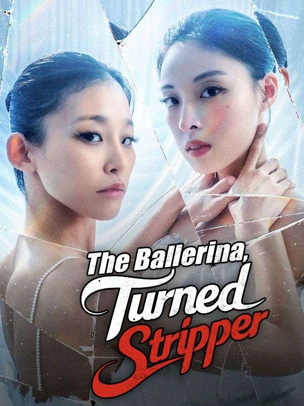 The Ballerina, Turned Stripper poster