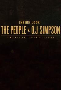 Inside Look: The People v. O.J. Simpson - American Crime Story