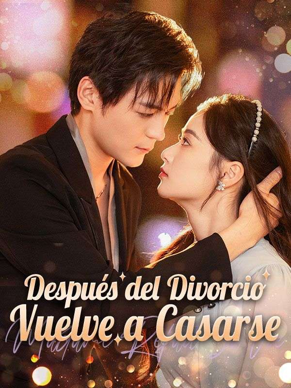 Después del Divorcio, Vuelve a Casarse (Doblado) poster