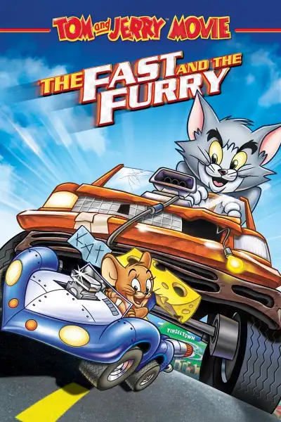 Tom and Jerry Movie: The Fast and the Furry poster