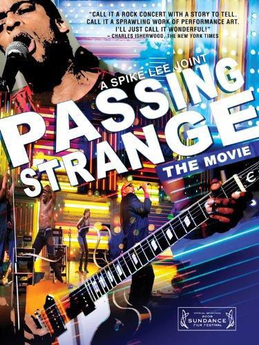 Passing Strange - like Sing Sing but older