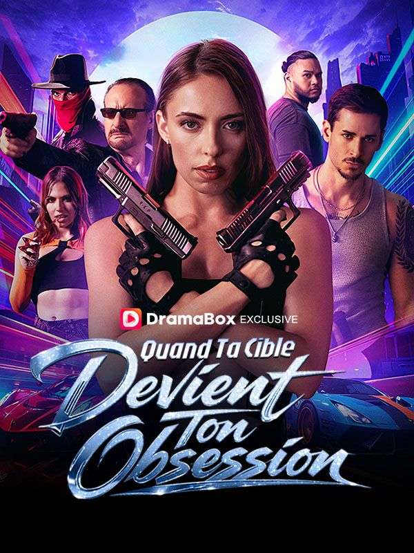 Quand Ta Cible Devient Ton Obsession poster