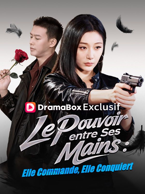 Le Pouvoir entre Ses Mains : Elle Commande, Elle Conquiert poster