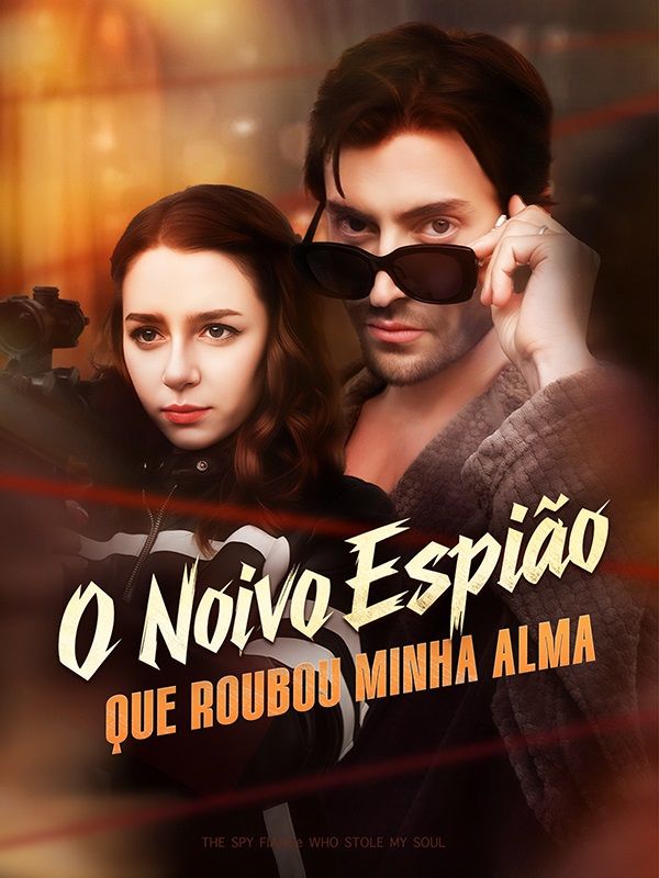 O Noivo Espião que Roubou Minha Alma poster