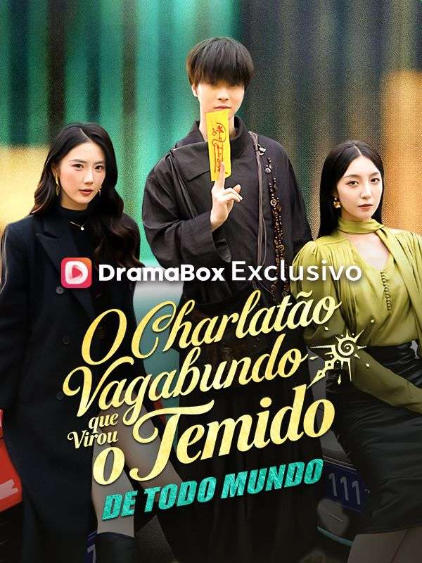 O Charlatão Vagabundo que Virou o Temido de Todo Mundo poster