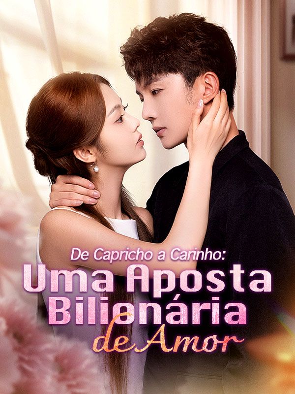 De Capricho a Carinho: Uma Aposta Bilionária de Amor (Dublado) poster
