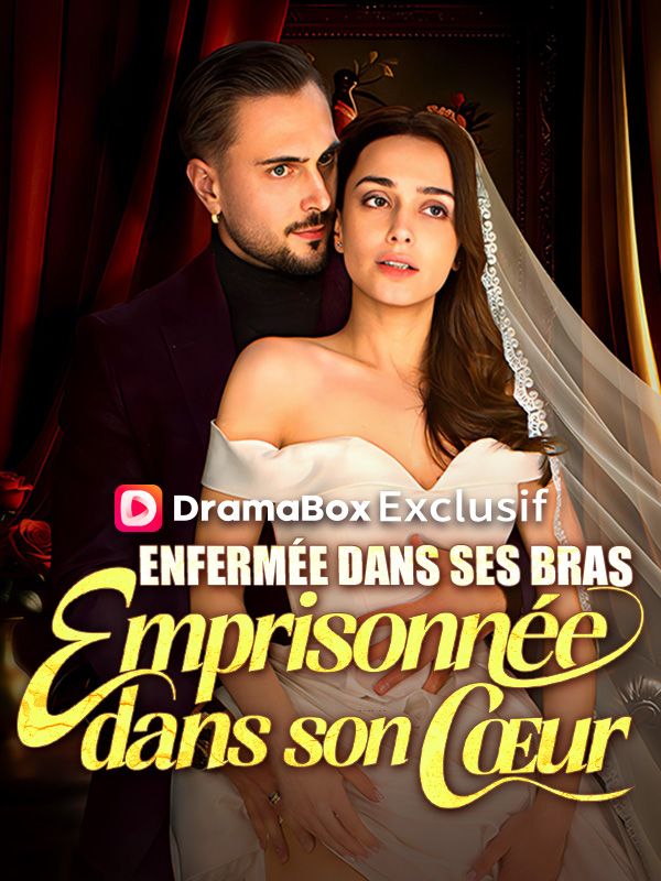 Enfermée dans ses Bras, Emprisonnée dans son Cœur poster