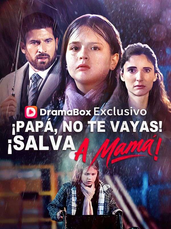 ¡Papá, no te vayas! ¡Salva a mamá! (Doblado) poster