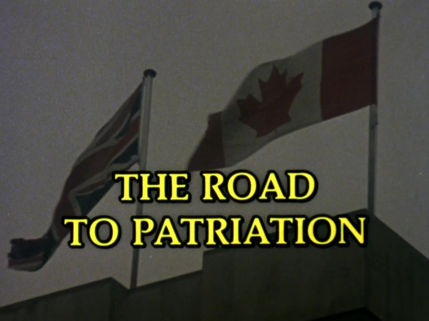 The Road to Patriation poster - similar to Frontline