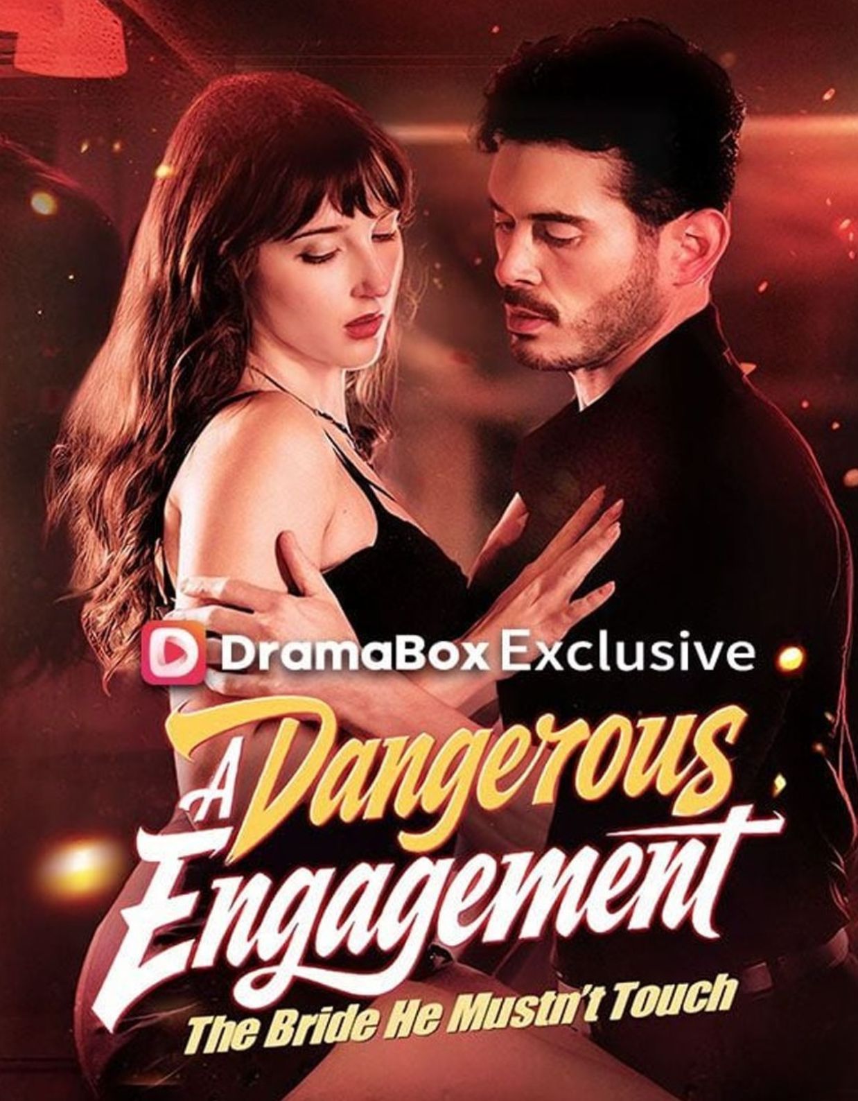 A Dangerous Engagement: The Bride He Mustn't Touch poster