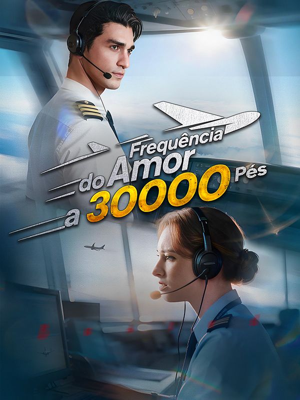 Frequência do Amor a 30.000 Pés (Dublado) poster