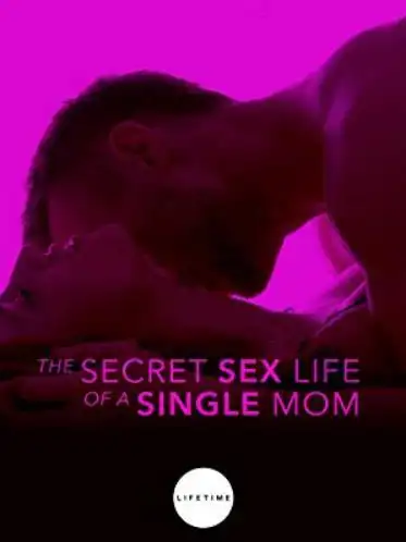 The Secret Sex Life of a Single Mom poster