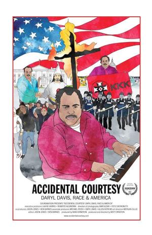 Accidental Courtesy: Daryl Davis, Race & America