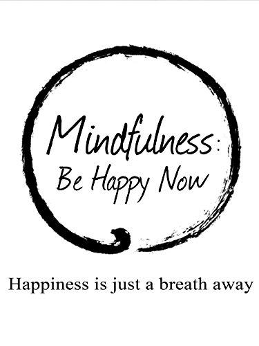 Mindfulness: Be Happy Now poster - similar to Theaters of Command