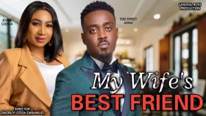 MY WIFE BEST FRIEND