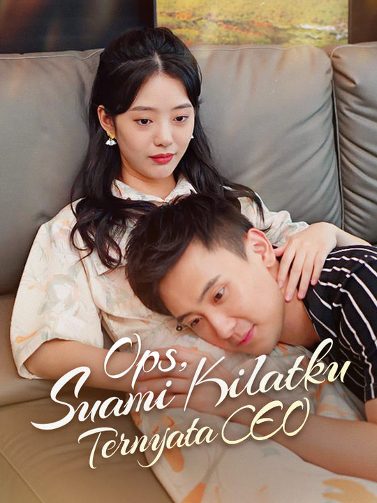 Ops, Suami Kilatku Ternyata CEO poster