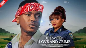BETWEEN LOVE AND CRIME