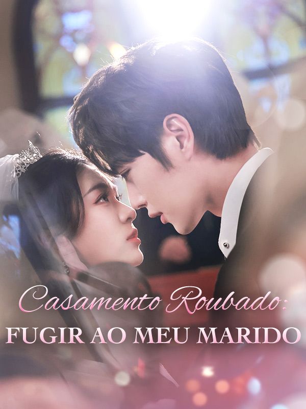 Casamento Roubado: Fugir ao Meu Marido poster