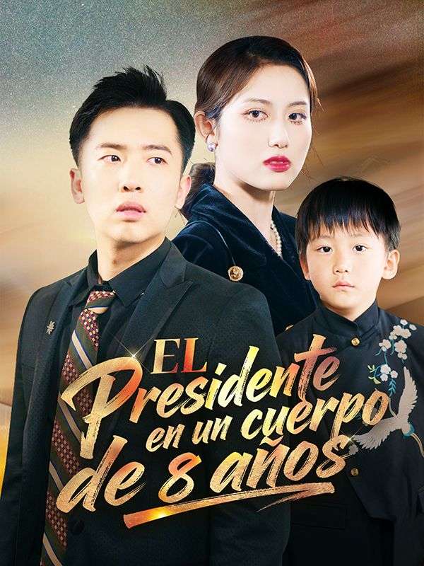 El presidente en un cuerpo de 8 años poster
