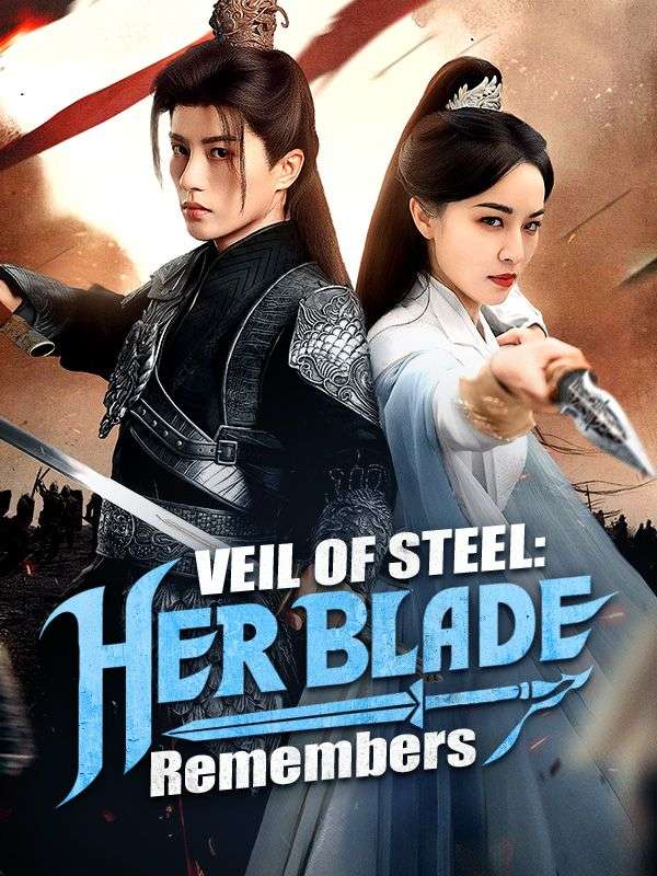 Veil of Steel: Her Blade Remembers poster