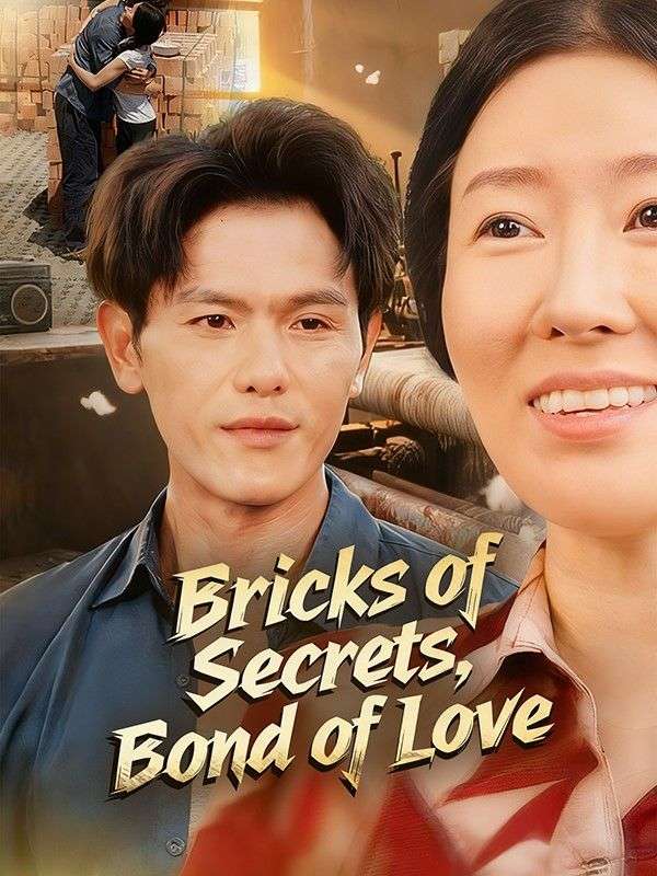 Bricks of Secrets, Bond of Love poster