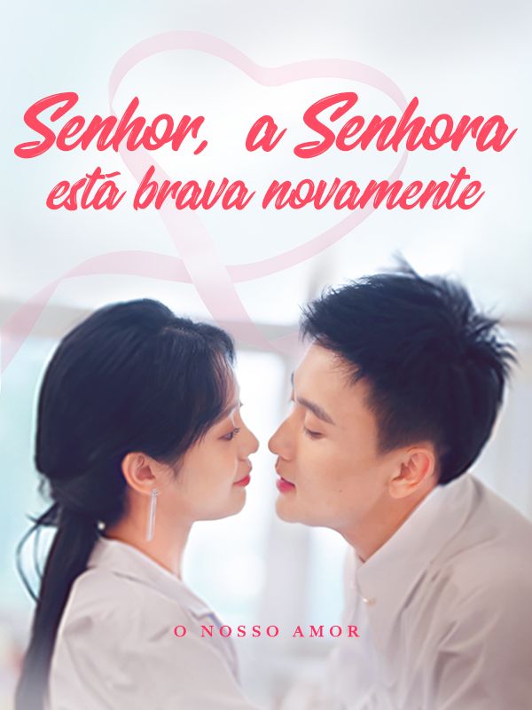 Senhor, a Senhora está brava novamente. poster