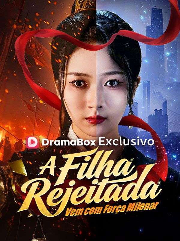 A Filha Rejeitada Vem com Força Milenar poster