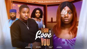 TO LEARN TO LOVE YOU