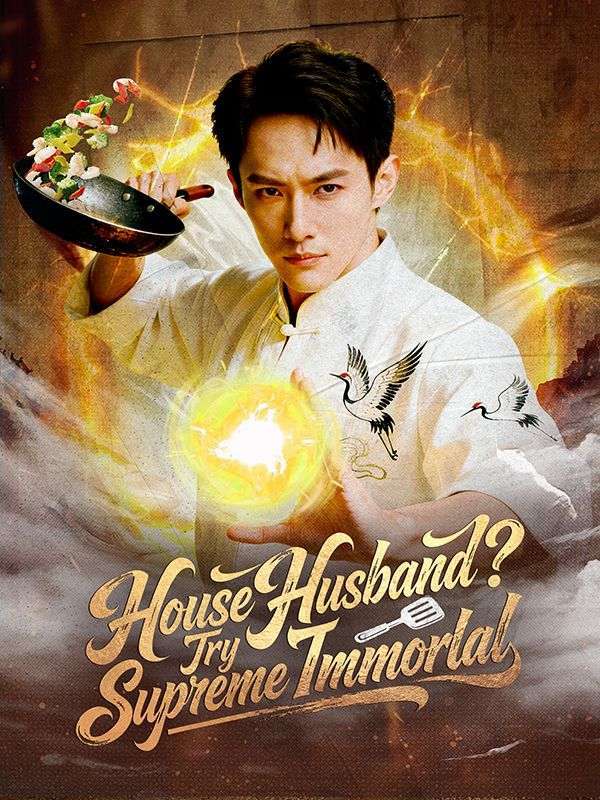 House Husband? Try Supreme Immortal (DUBBED) — blurred background