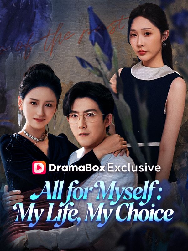 All for Myself: My Life, My Choice poster