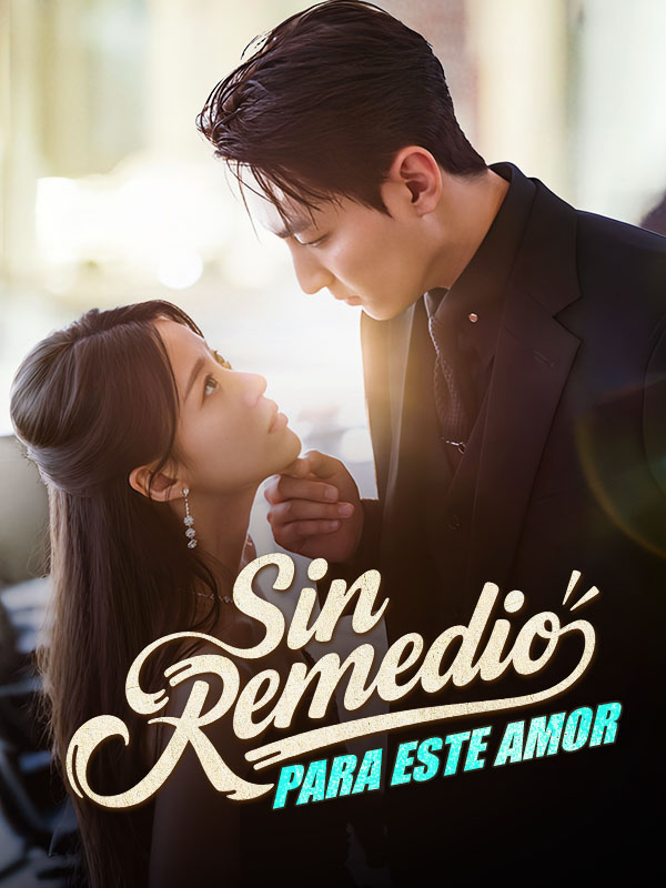 Sin Remedio para este Amor poster