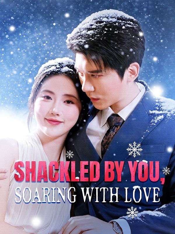 Shackled by You, Soaring With Love poster