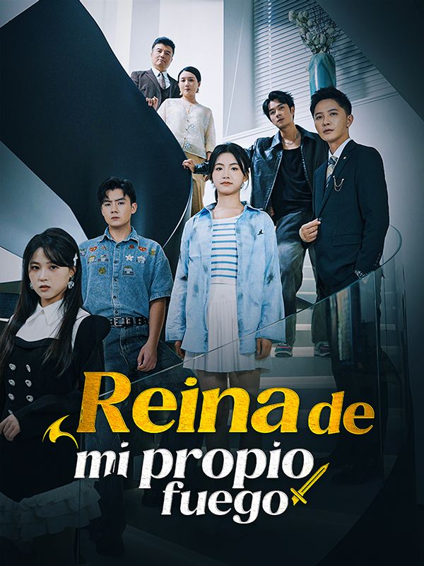 Reina de mi propio fuego poster