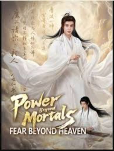 Power Beyond Mortals, Fear Beyond Heaven [English] poster