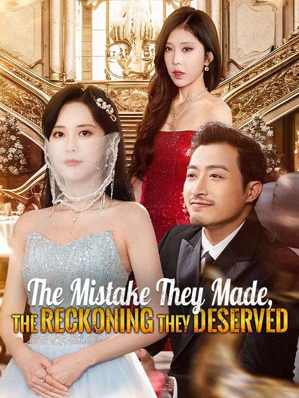 The Mistake They Made, The Reckoning They Deserved poster
