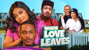 WHERE LOVE LEAVES
