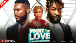 LOVE AGAINST ALL ODDS (FIGHT FOR LOVE)