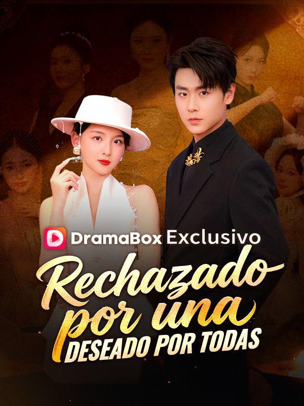Rechazado por una, deseado por todas poster