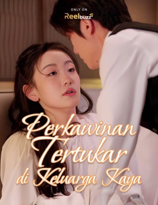 Perkawinan Tertukar di Keluarga Kaya poster