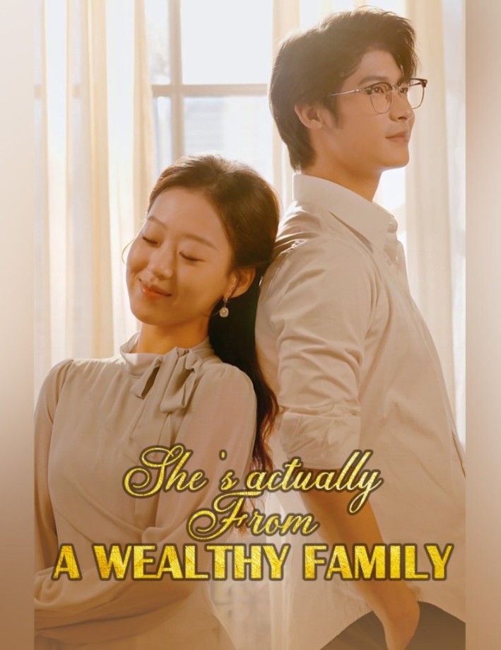 She's actually from a wealthy family poster