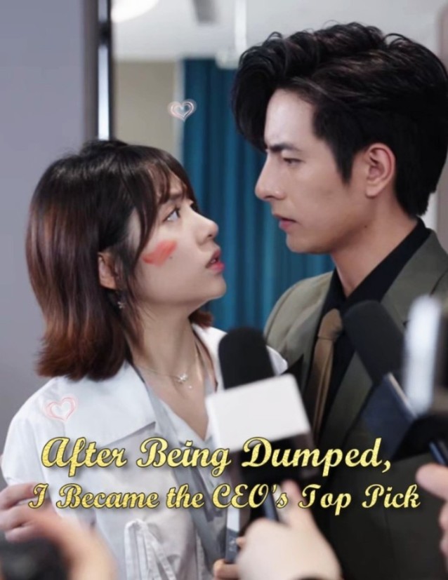 After Being Dumped, I Became the CEO's Top Pick poster