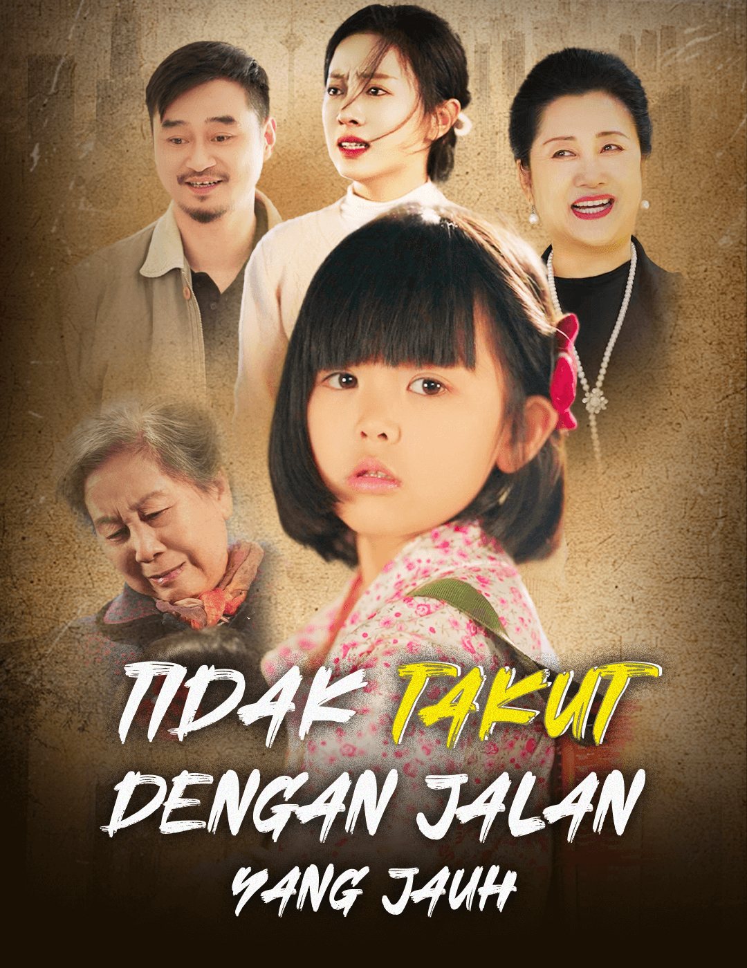 Tidak Takut Dengan Jalan Yang Jauh poster