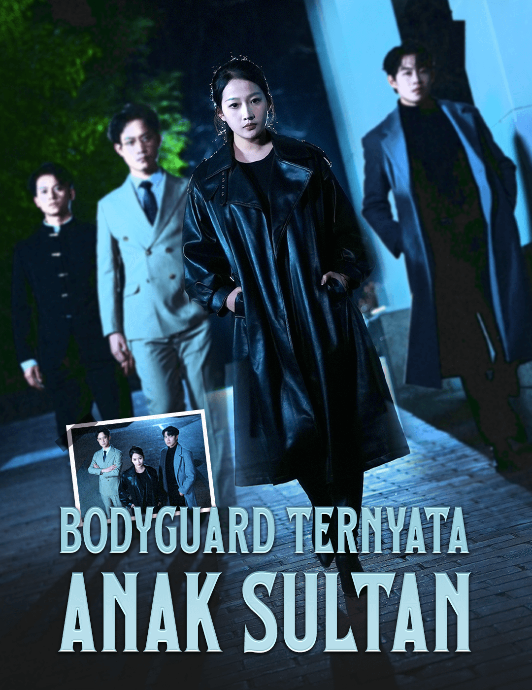 Bodyguard Ternyata Anak Sultan poster