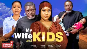 MY WIFE AND KIDS
