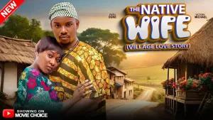 THE NATIVE WIFE (VILLAGE LOVE STORY)