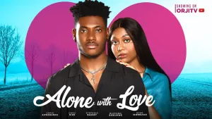 ALONE WITH LOVE
