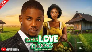 WHEN LOVE CHOOSES